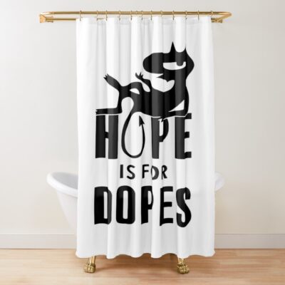 Luci Hope Is For Dopes Shower Curtain